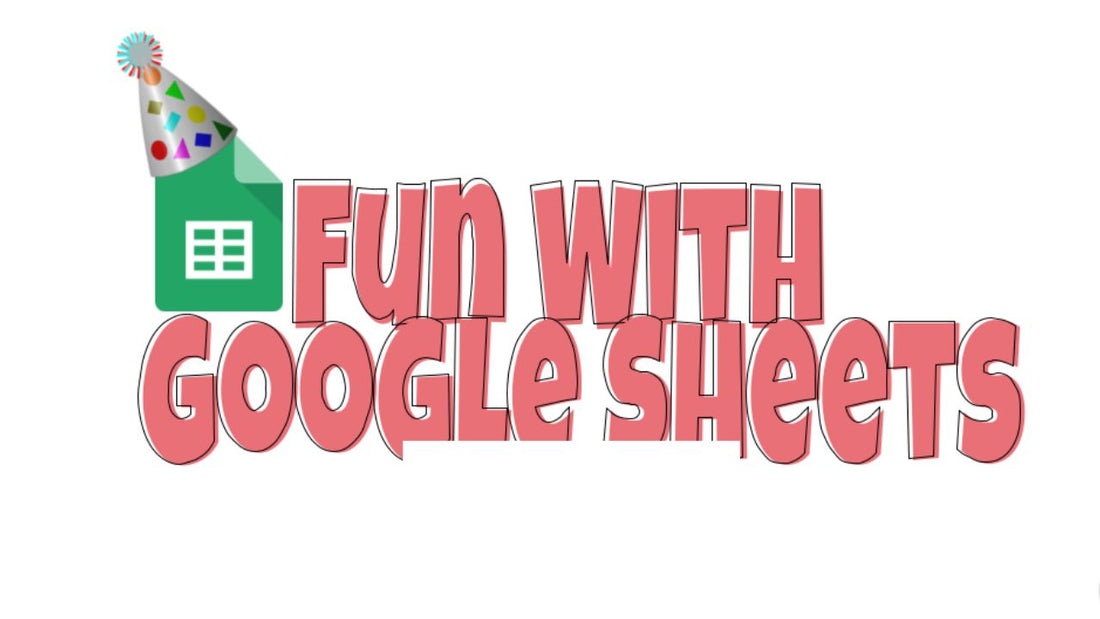 Fun with Google Sheets: Creative Tasks for Learning and Amusement